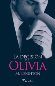 La decisión de Olivia by paginasdechocolate
